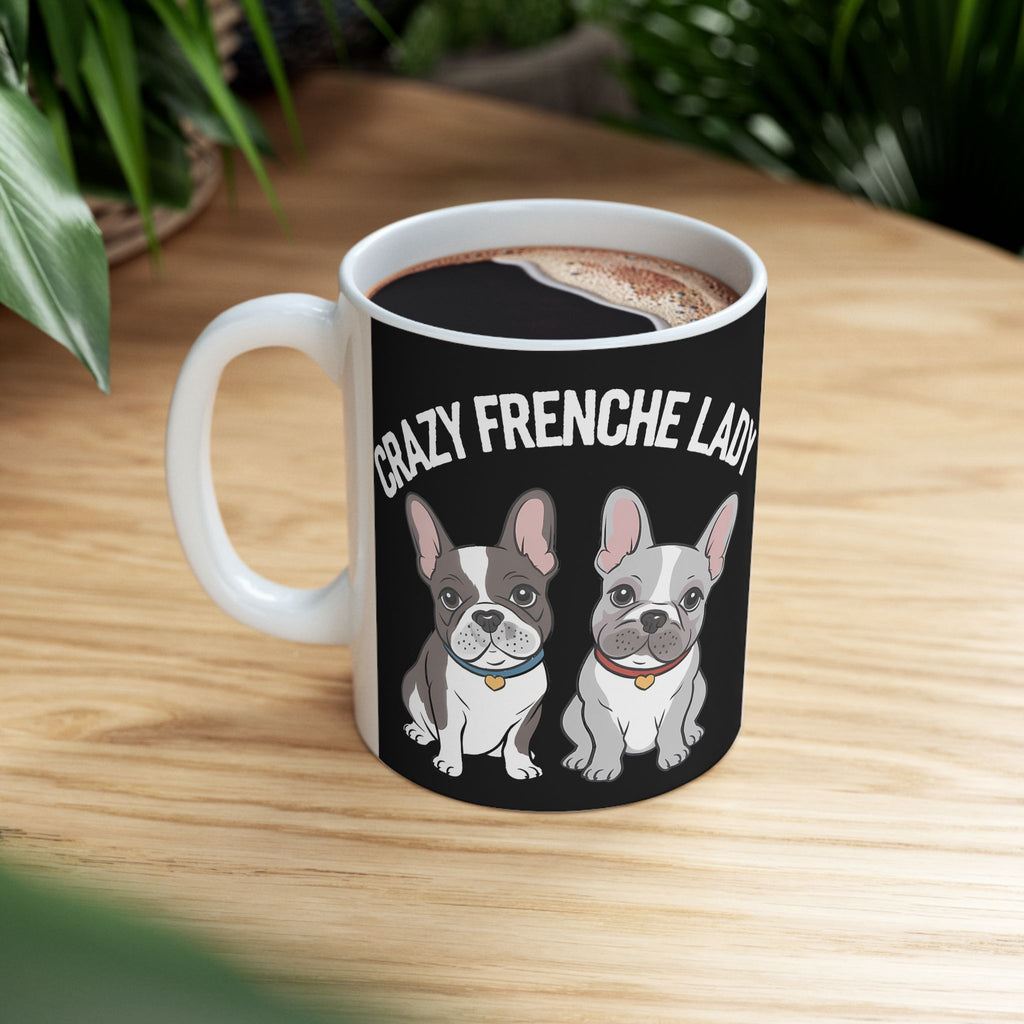 Cute French Bulldog Mug Crazy Frenchie Lady 11oz/15oz