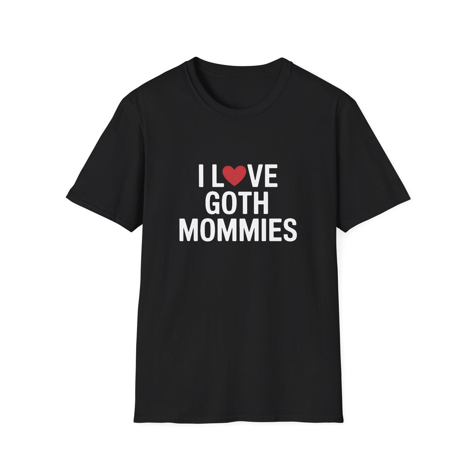 I Love Goth Mommies T-Shirt