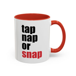 Brazilian Jiu Jitsu Tap Nap Or Snap | BJJ Accent Coffee Mug Brazilian Jiu Jitsu Tap Nap Or Snap | BJJ Accent Coffee Mug