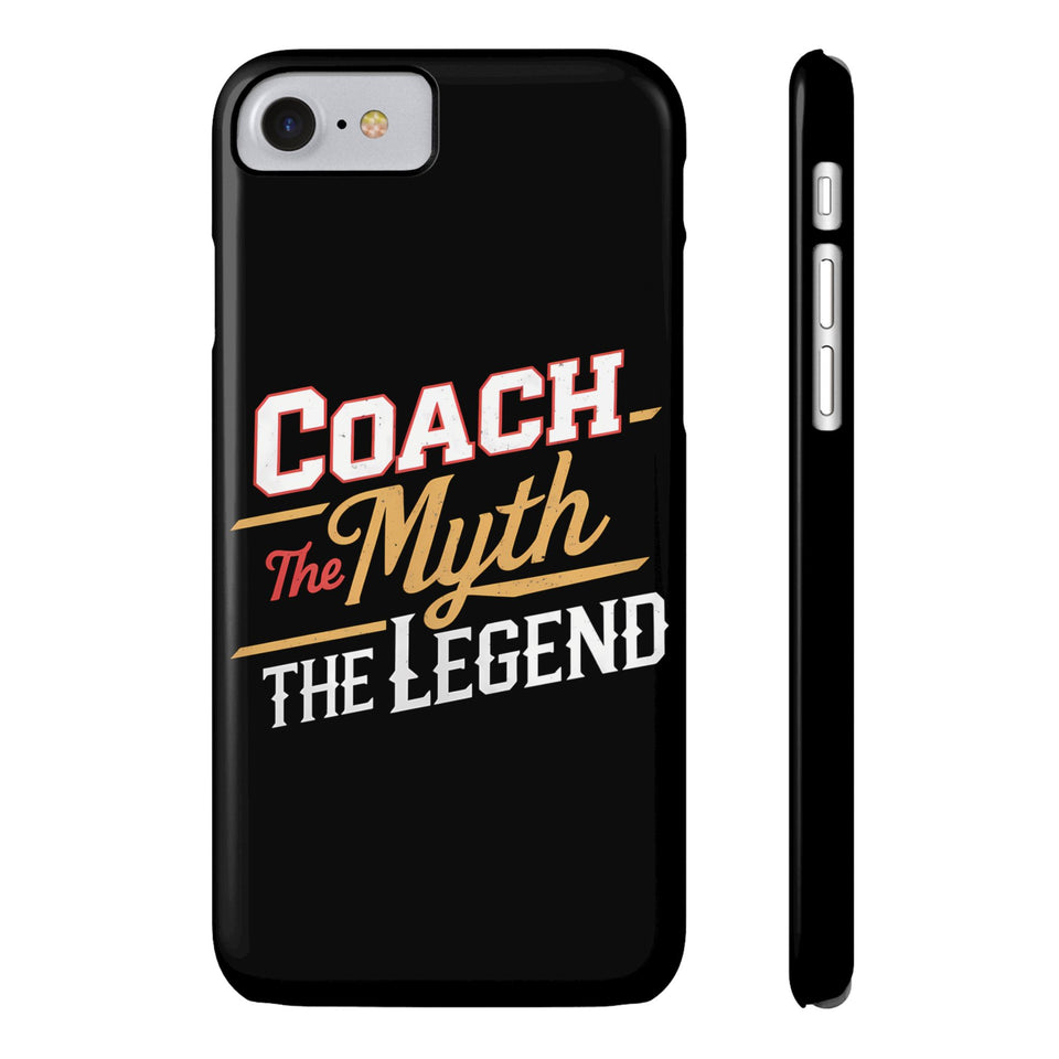 Coach The Myth The Legend Slim iPhone Cases | Cool Coach Gift iPhone Case