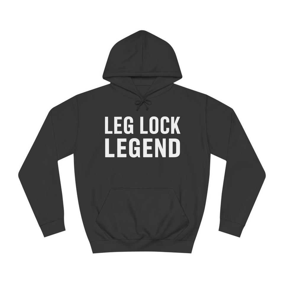 Leg Lock Legend BJJ Unisex College Hoodie | Brazilian Jiu Jitsu Gift Hoodie