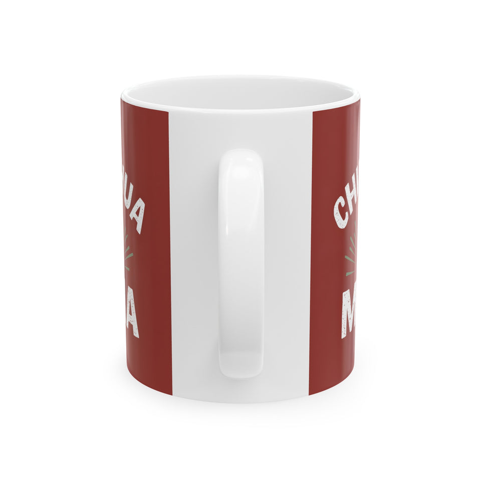 Chihuahua Mama Mug | Chihuahua Gifts | Chihuahua Stuff | Gifts For Chihuahua Mug 11oz