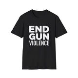 End Gun Violence Unisex T-Shirt - End Gun Violence Awareness Tee End Gun Violence Unisex T-Shirt - End Gun Violence Awareness Tee