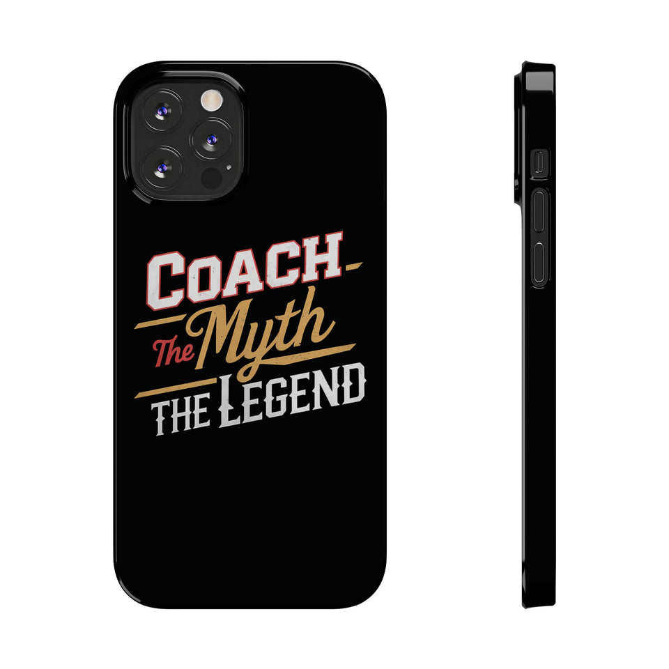 Coach The Myth The Legend Slim iPhone Cases | Cool Coach Gift iPhone Case