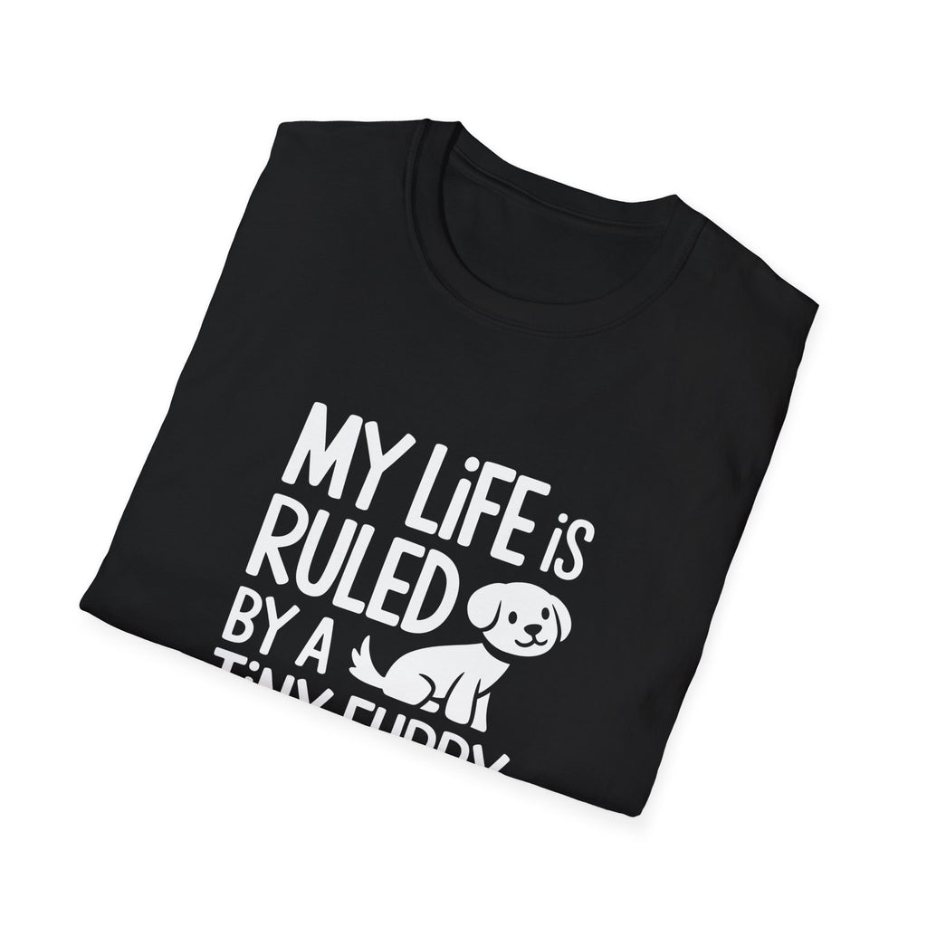 Dog Lover Unisex T-Shirt - My Life Is Ruled By A Tiny Furry Overlord 2 Shirt