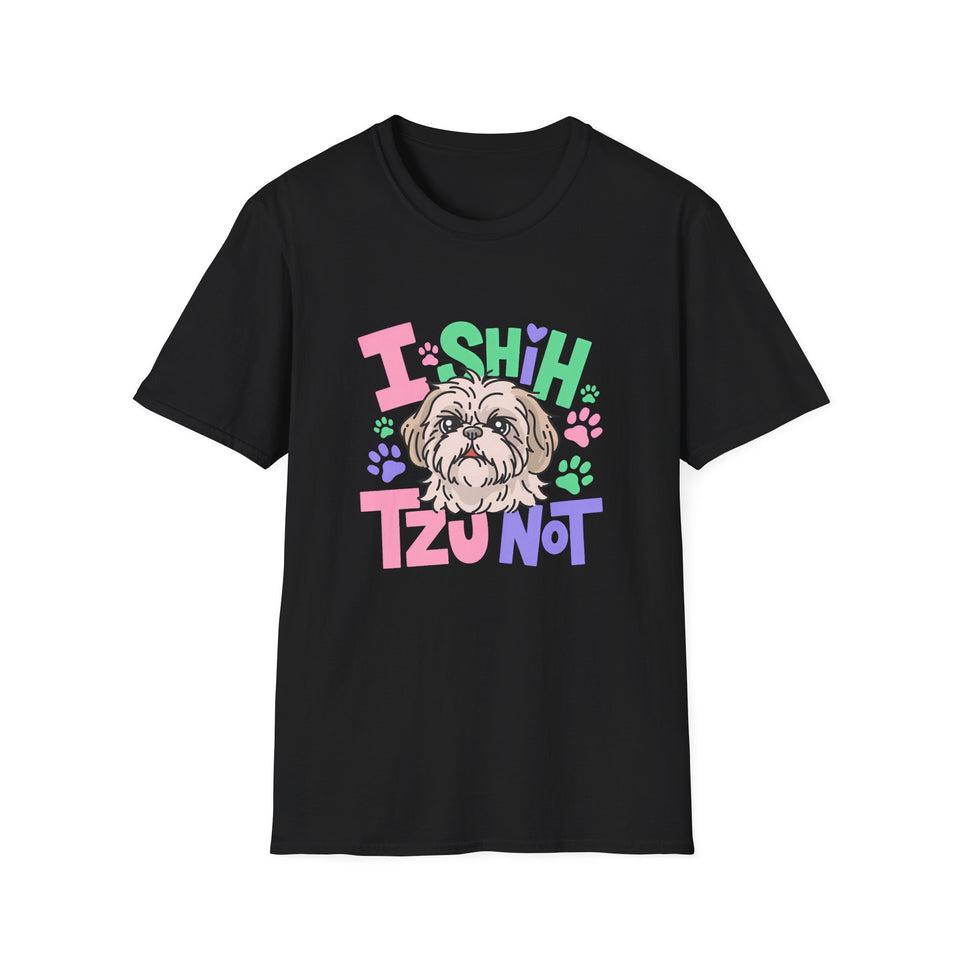 "I Shih Tzu Not" T-Shirt — Funny Shih Tzu Dog Lover Tee