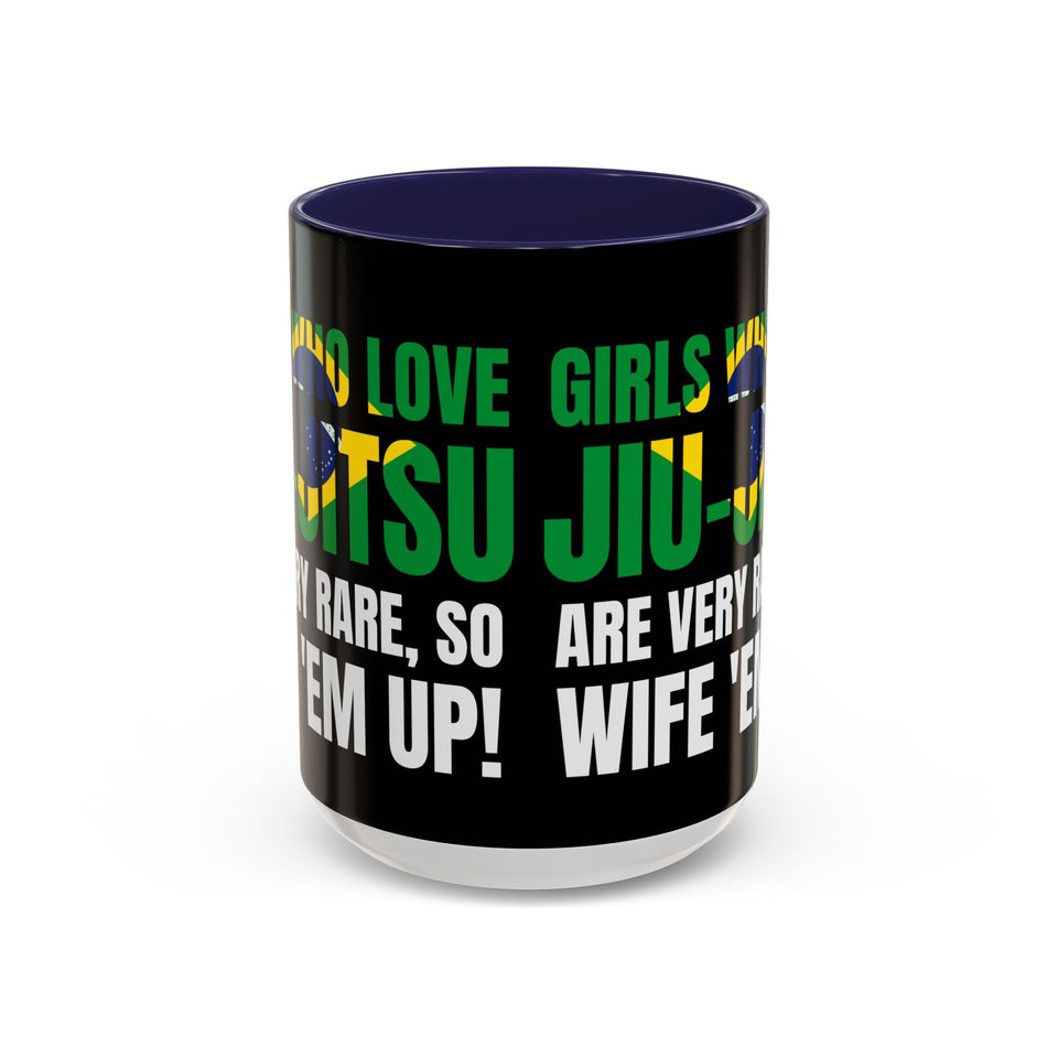 Brazilian Jiu Jitsu Girls Who Do Jiu-Jitsu | BJJ Accent Coffee Mug