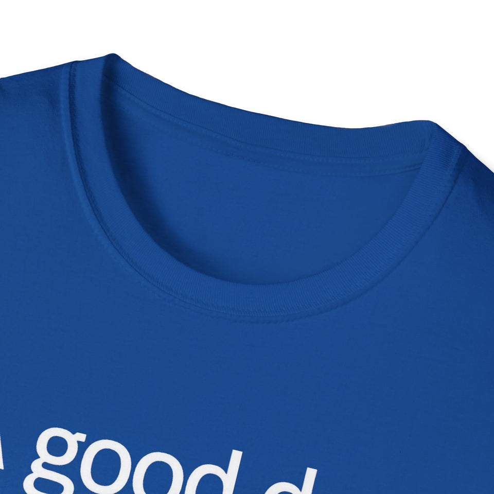 Dachshund Coffee T-Shirt — "A Good Day Starts With Coffee And A Dachshund" Unisec Shirt