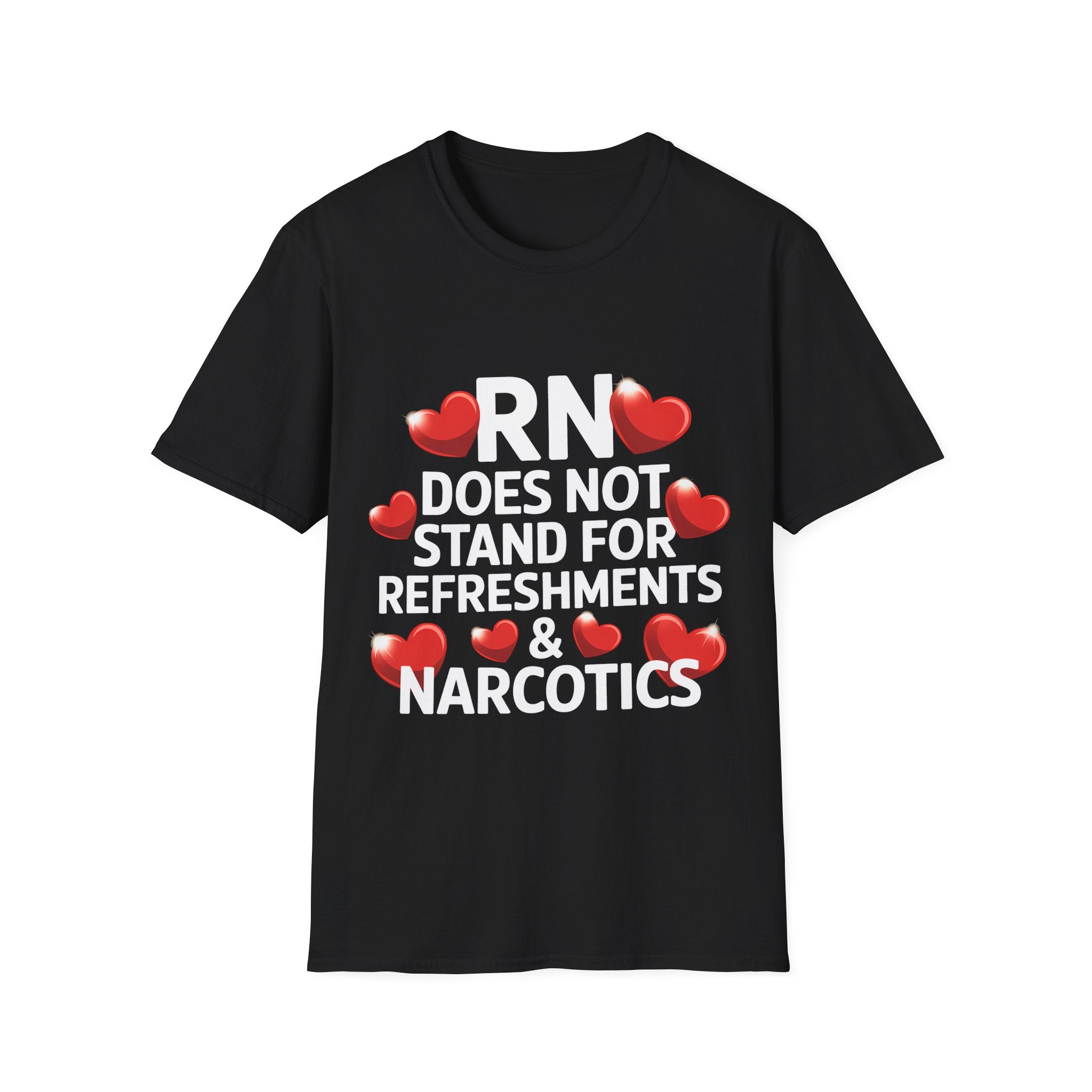 RN Does Not Stand For Refreshments And Narcotics Shirt | Registered Nurse Gifts | Unisex Registered Nurse T Shirt Secondary image