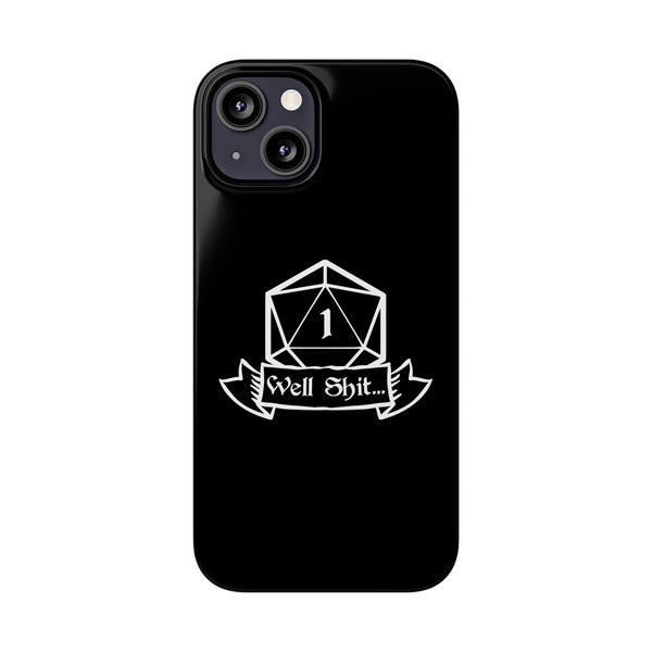 Premium Well Shit RPG iPhone Case | Fantasy Role Playing Game Gifts Slim Phone Cases