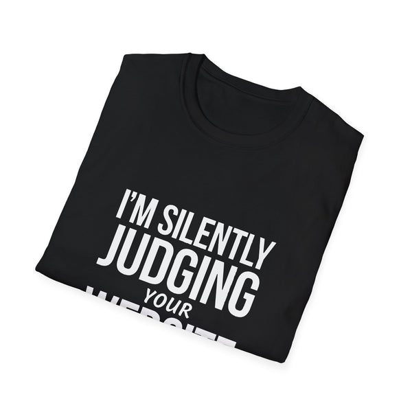 Web Designer Unisex T-Shirt - I'm Silently Judging Your Website Web Developer