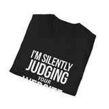 Web Designer Unisex T-Shirt - I'm Silently Judging Your Website Web Developer Web Designer Unisex T-Shirt - I'm Silently Judging Your Website Web Developer