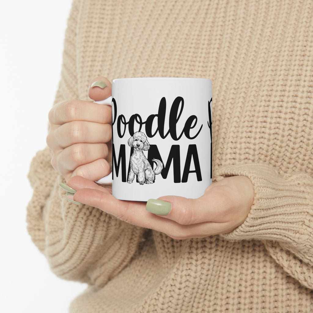 Poodle Mama Mug | Poodle Gifts | Poodle Stuff | Gifts For Poodle Mug 11oz