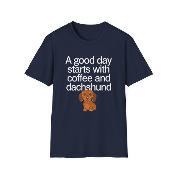 Dachshund Coffee T-Shirt — "A Good Day Starts With Coffee And A Dachshund" Unisec Shirt