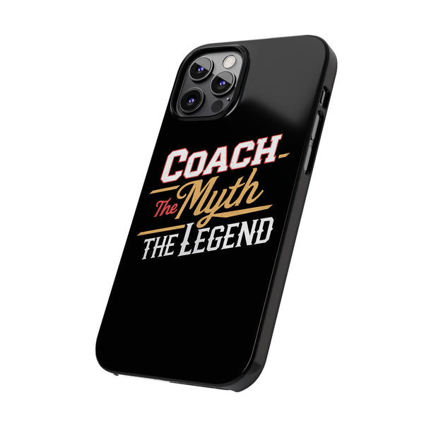 Coach The Myth The Legend Slim iPhone Cases | Cool Coach Gift iPhone Case