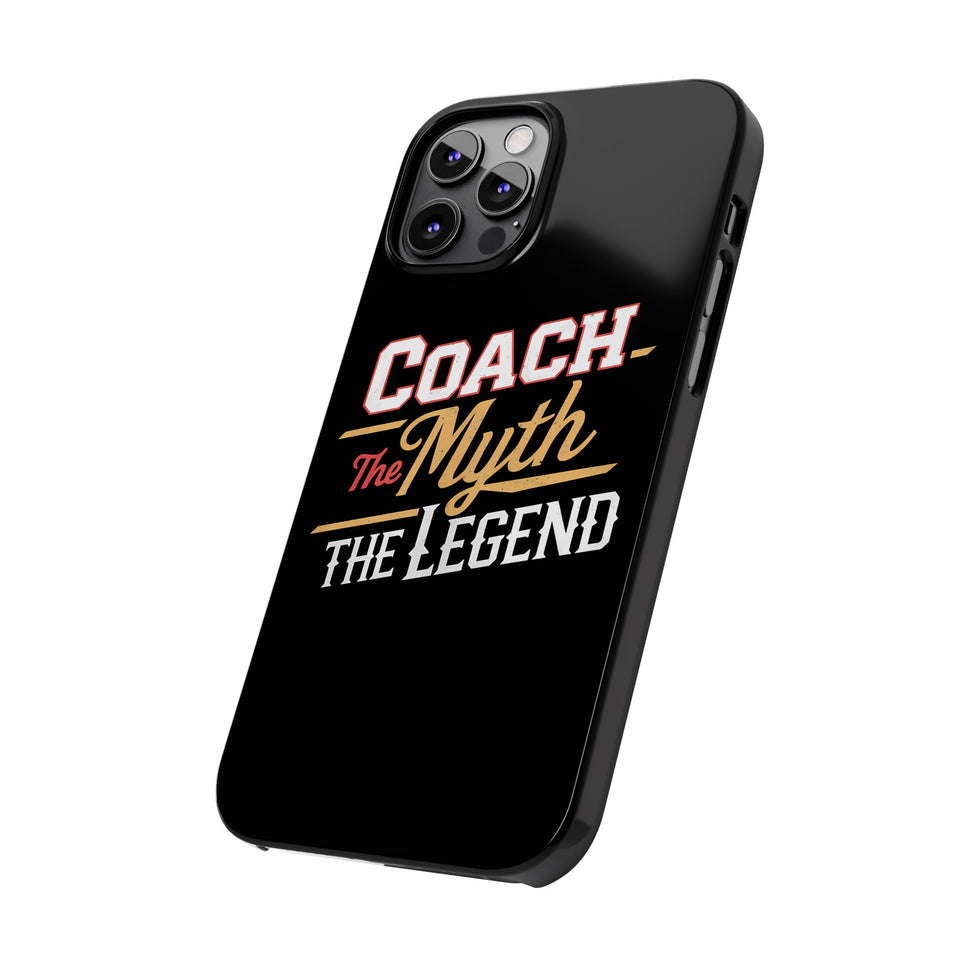 Coach The Myth The Legend Slim iPhone Cases | Cool Coach Gift iPhone Case