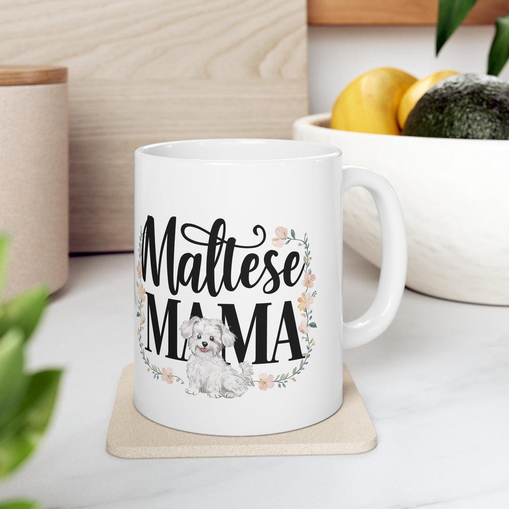 Maltese Mama Mug Maltese Dog | Maltese Gift | Maltese Coffee Mug | Maltese Gift Ideas Mug 11oz