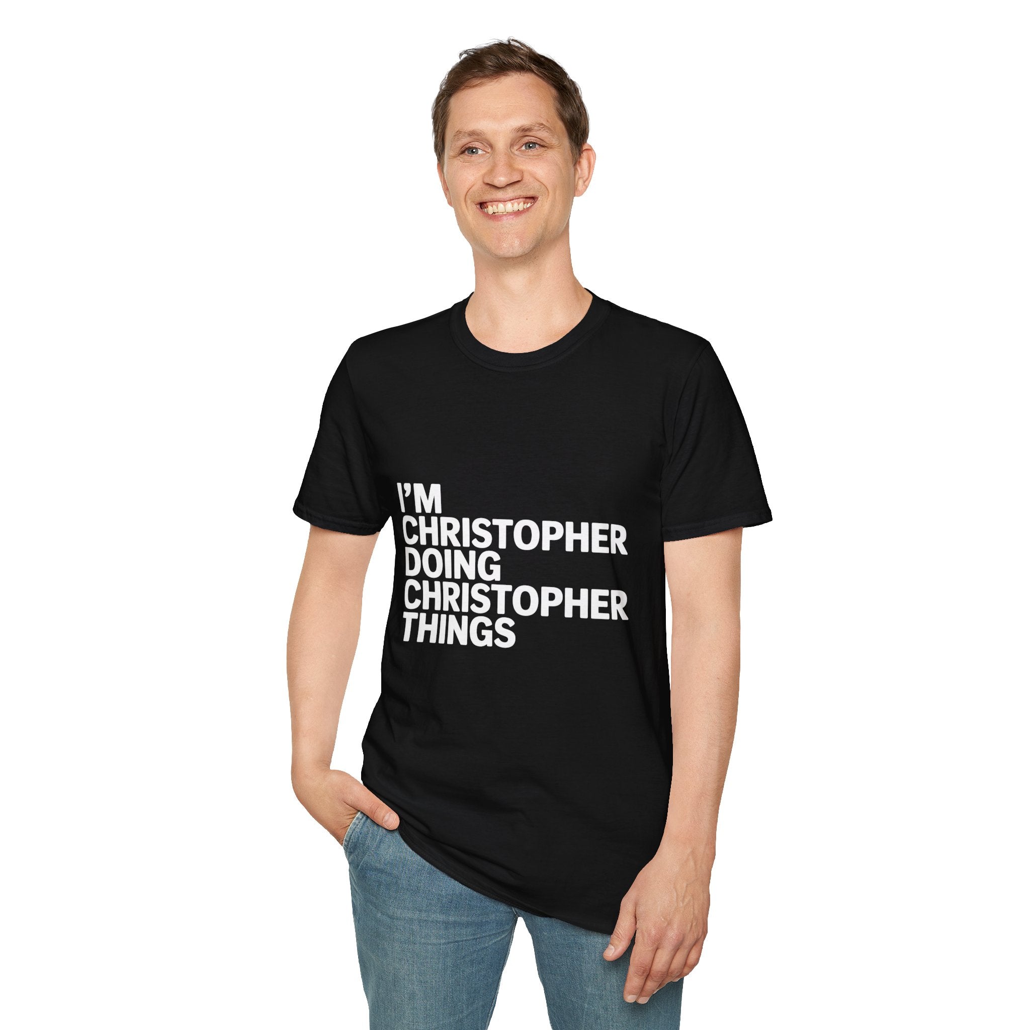 I'm Christopher Doing Christopher Things T-Shirt