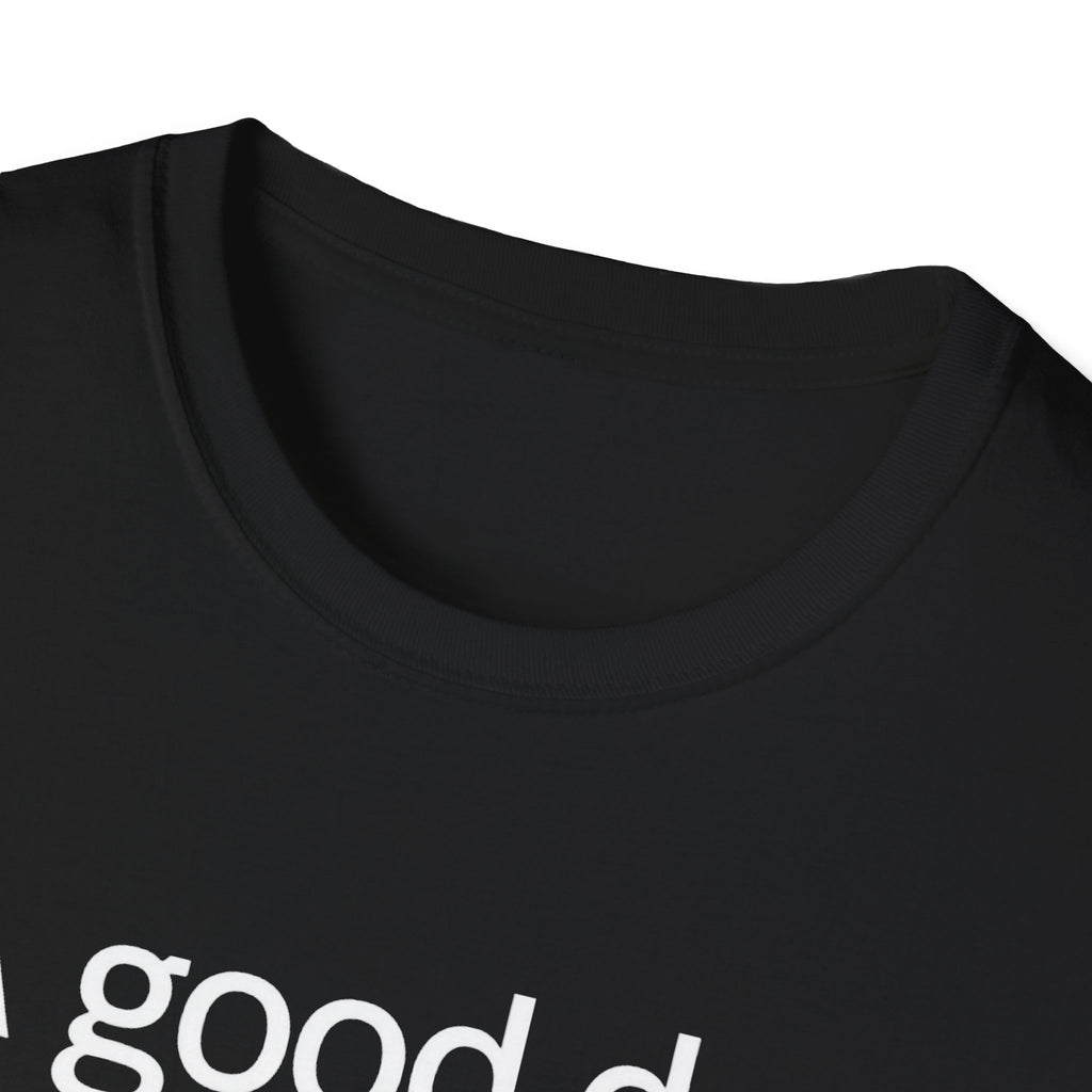 Dachshund Coffee T-Shirt — "A Good Day Starts With Coffee And A Dachshund" Unisec Shirt