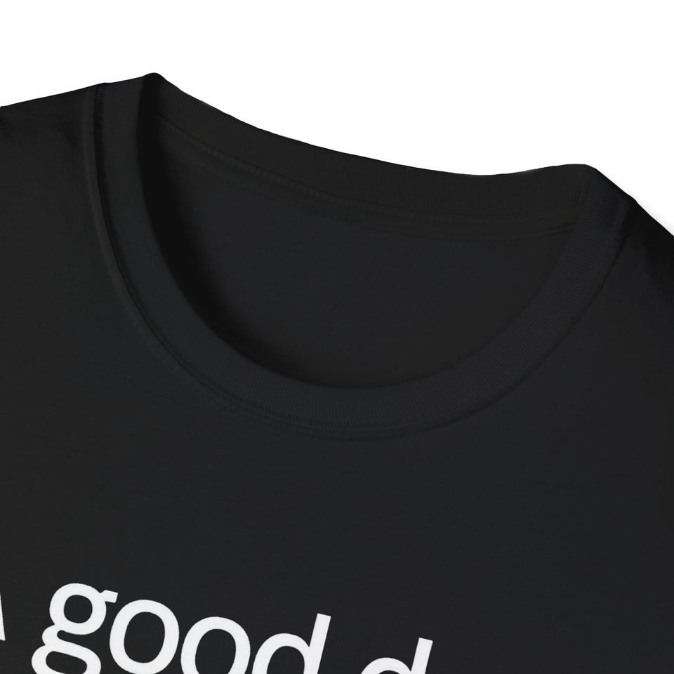 Dachshund Coffee T-Shirt — "A Good Day Starts With Coffee And A Dachshund" Unisec Shirt