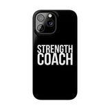 Premium Strength Coach iPhone Case | Strength Coach Gifts Slim Phone Cases Premium Strength Coach iPhone Case | Strength Coach Gifts Slim Phone Cases