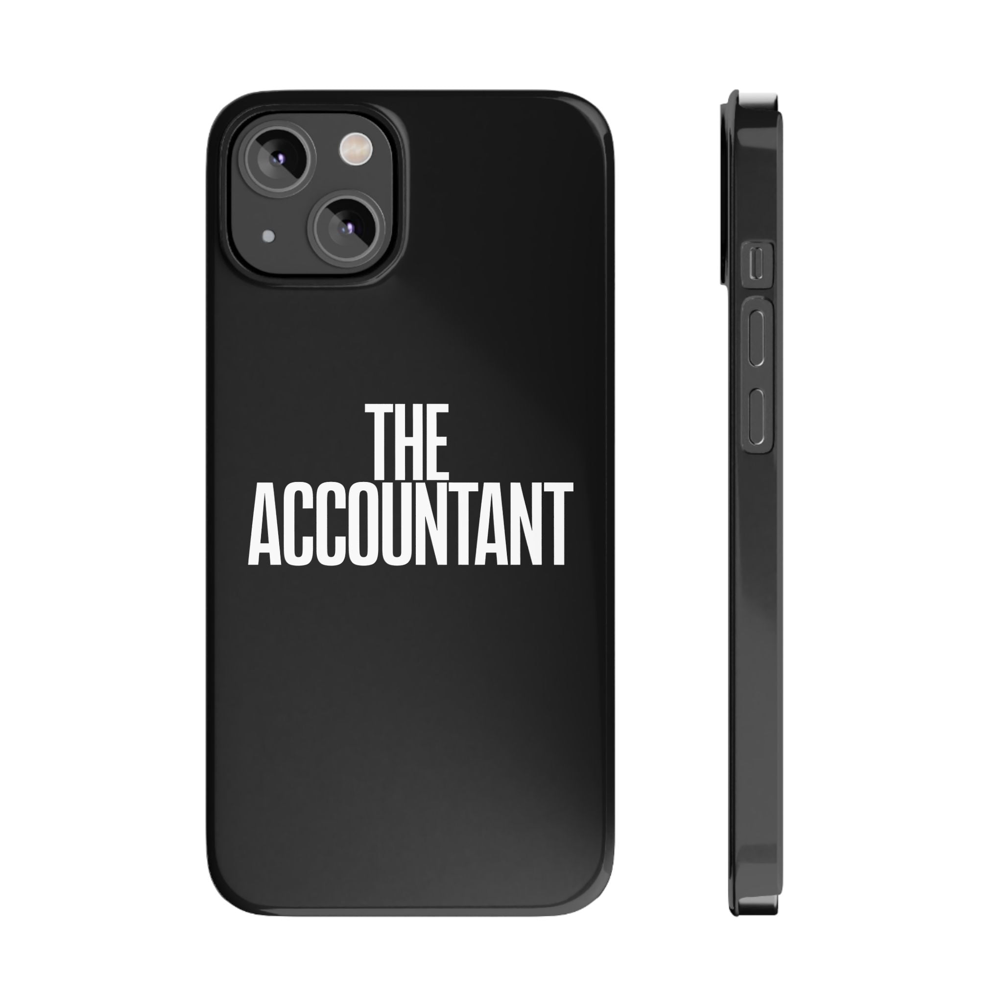 Premium The Accountant iPhone Case | Accountant Gifts Slim Phone Cases