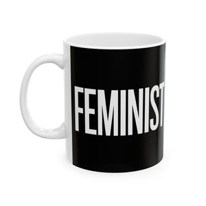 Feminist Ceramic Mug | Feminist Gift Mug (11oz) Feminist Ceramic Mug | Feminist Gift Mug (11oz)