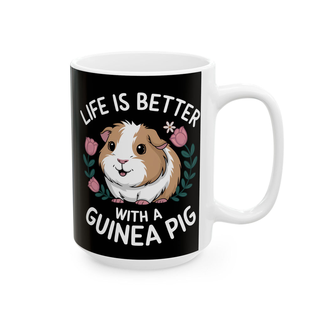Guinea Pig Mug - Life Is Better With A Cute Guinea Pig Mug 2
