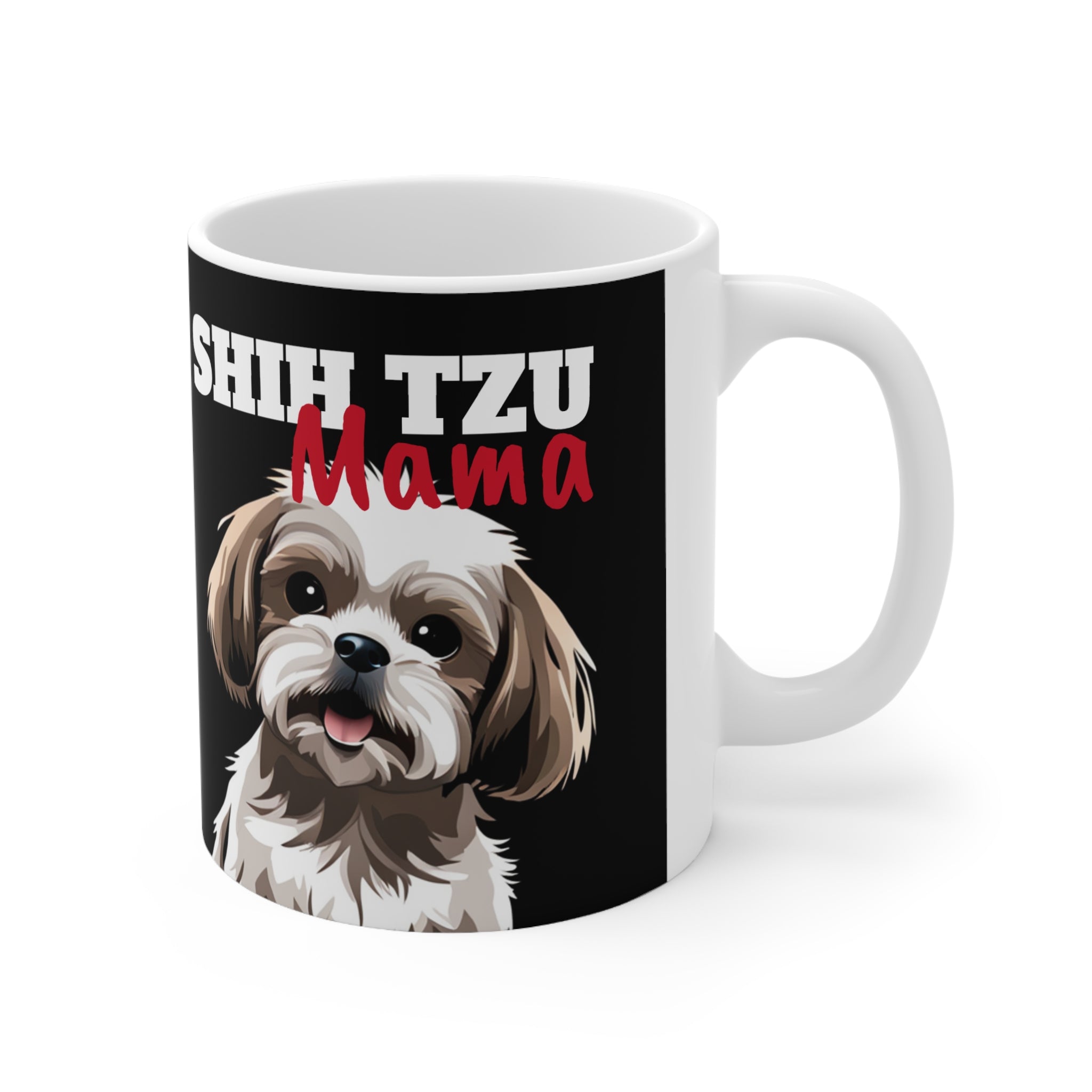 Shih Tzu Mama Mug | Shih Tzu Gifts | Shih Tzu ShiTzu Ceramic Mug 11oz Main image