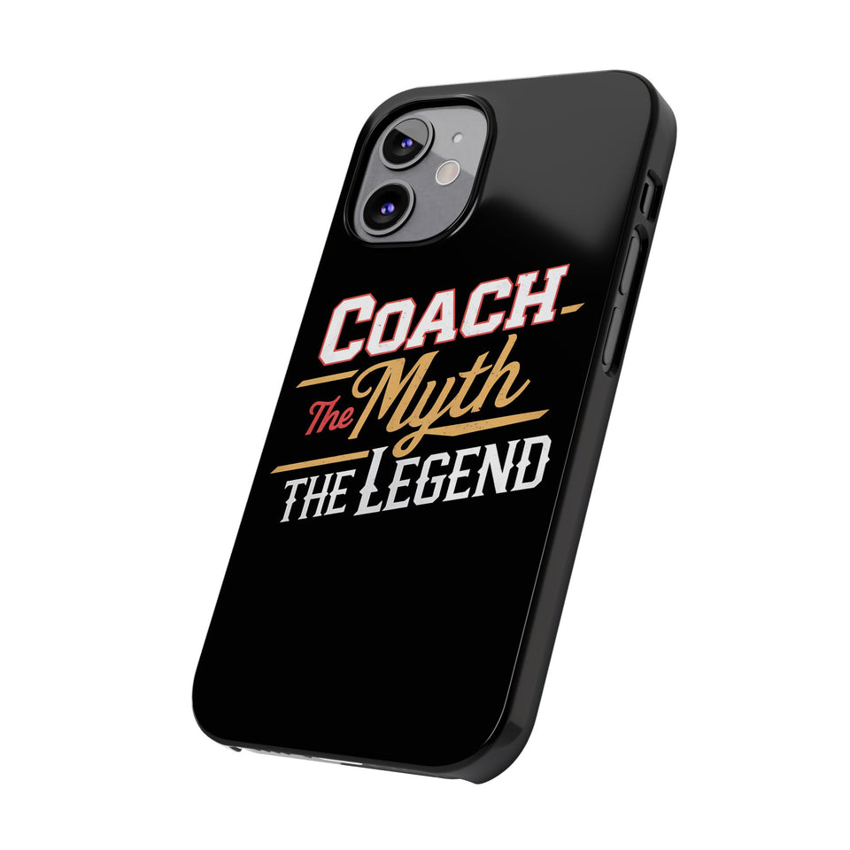 Coach The Myth The Legend Slim iPhone Cases | Cool Coach Gift iPhone Case