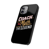Coach The Myth The Legend Slim iPhone Cases | Cool Coach Gift iPhone Case Coach The Myth The Legend Slim iPhone Cases | Cool Coach Gift iPhone Case