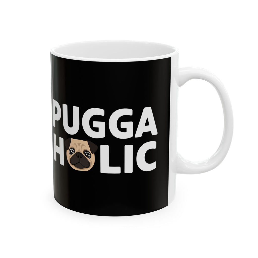 Puggaholic Pug Mug | Pug Coffee Mug | Pug Dog Gifts | Pug Presents | Pug Mug 11oz