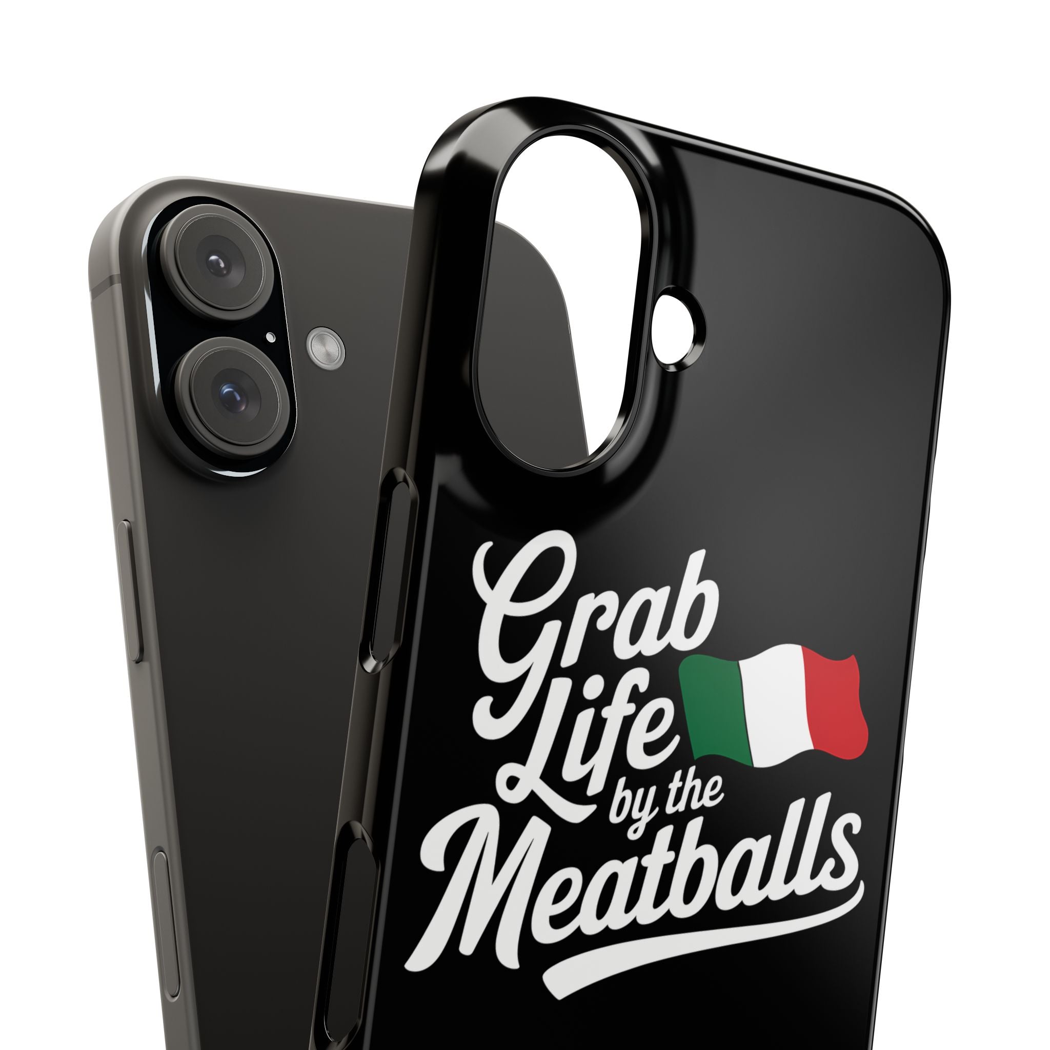 Premium Italian Grab Life By The Meatballs Funny Meme Slim Phone Cases