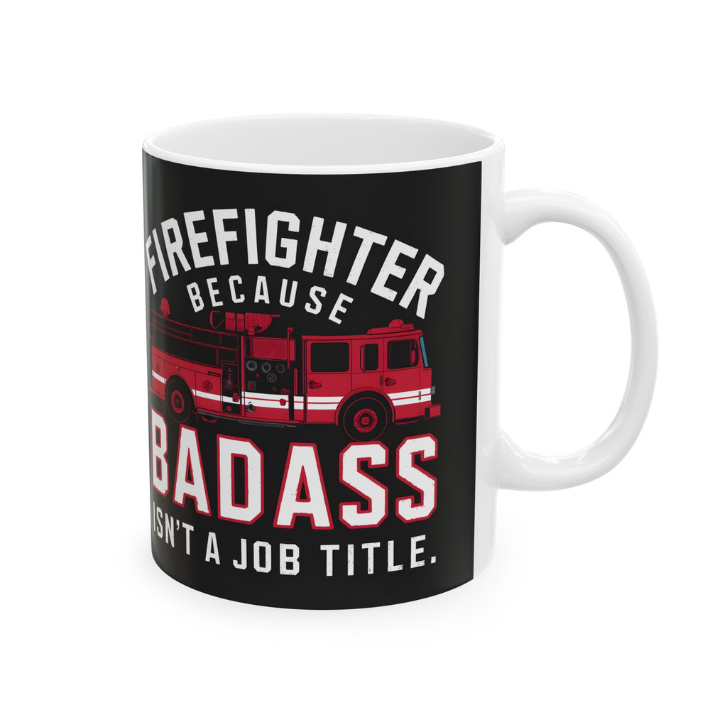 Firefighter Mug | Firefighter Gift | Firefighter Coffee Mug | Firefighter Gift Ideas Mug 11oz