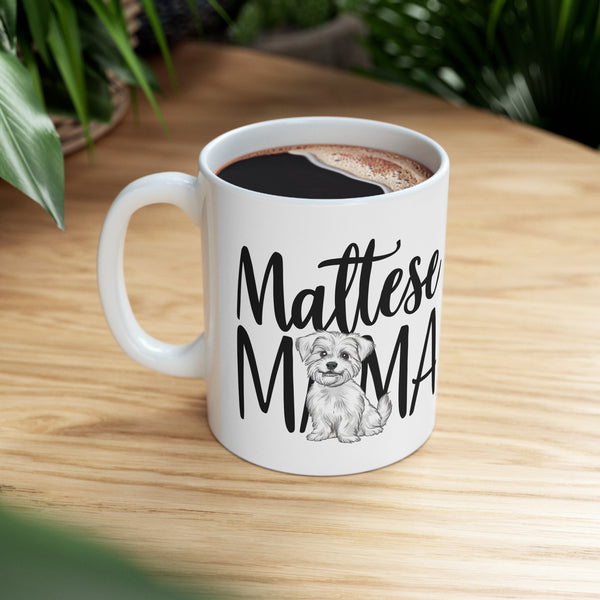 Maltese Mama Mug Maltese Dog 2 | Maltese Gift | Maltese Coffee Mug | Maltese Gift Ideas Mug 11oz
