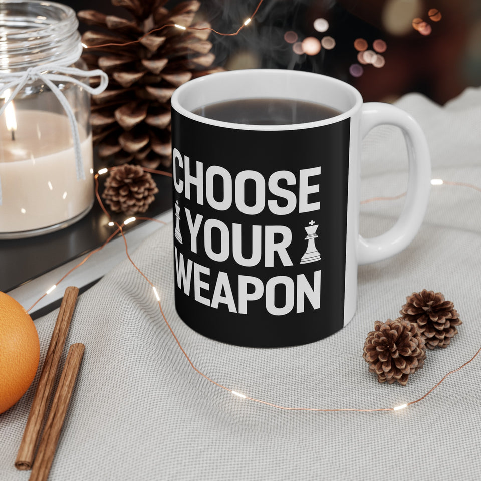 Choose Your Weapon Chess Mug | Chess Gift | Chess Coffee Mug | Chess Gift Ideas Mug 11oz