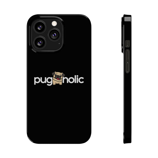Premium Pugaholic Pug iPhone Case | Pug Gifts Slim Phone Cases