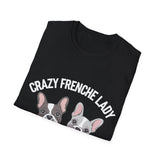 Cute Crazy Frenchie Lady French Bulldog Lover T-Shirt Cute Crazy Frenchie Lady French Bulldog Lover T-Shirt