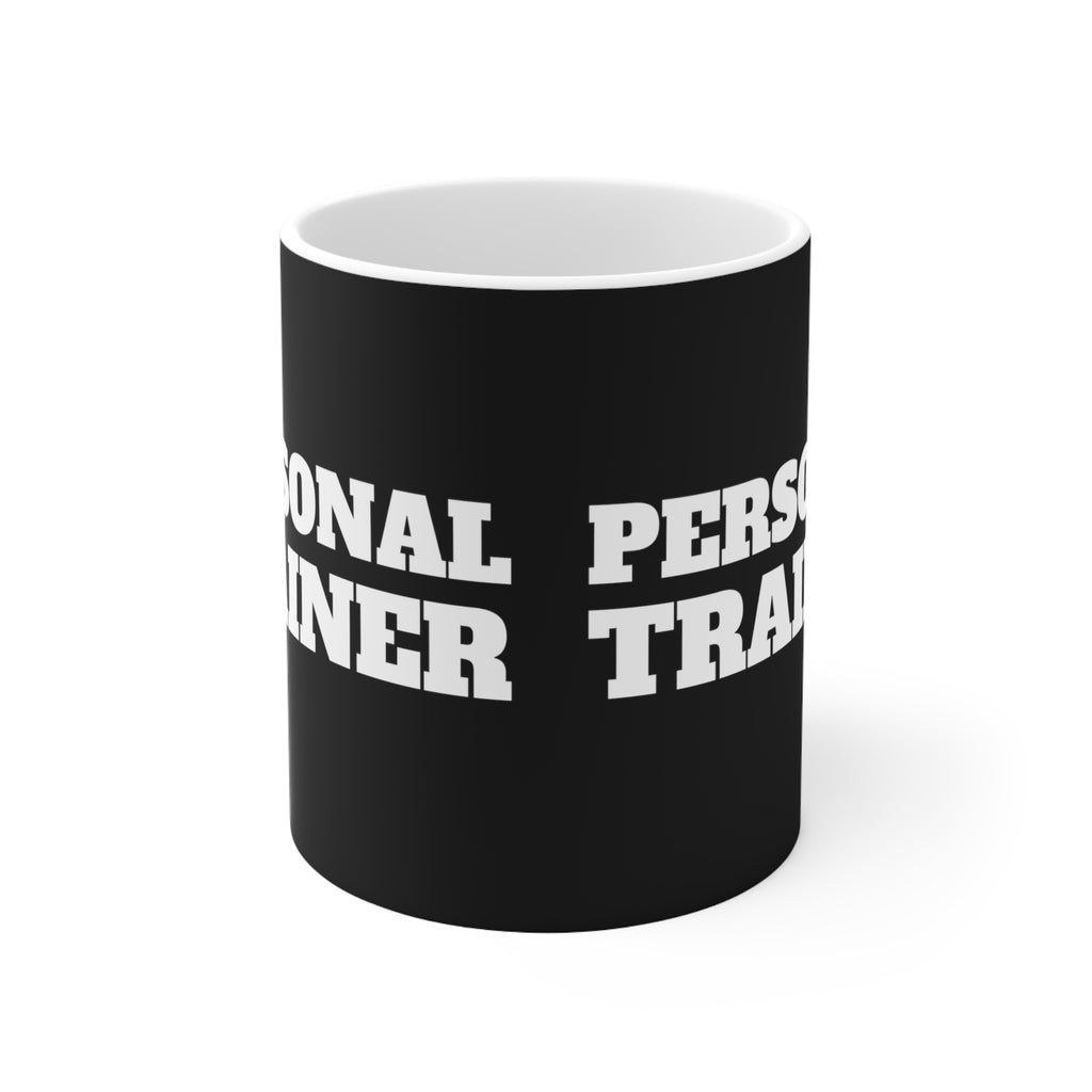 Personal Trainer Mug | Personal Trainer Gifts | Personal Trainer Ceramic Mug 11oz