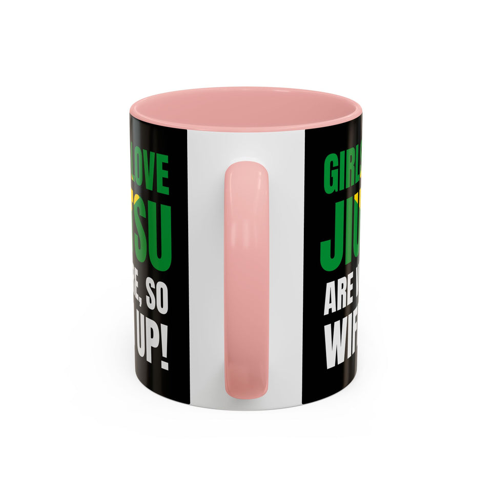 Brazilian Jiu Jitsu Girls Who Do Jiu-Jitsu | BJJ Accent Coffee Mug