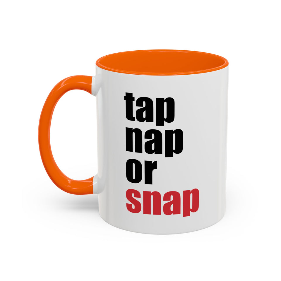 Brazilian Jiu Jitsu Tap Nap Or Snap | BJJ Accent Coffee Mug