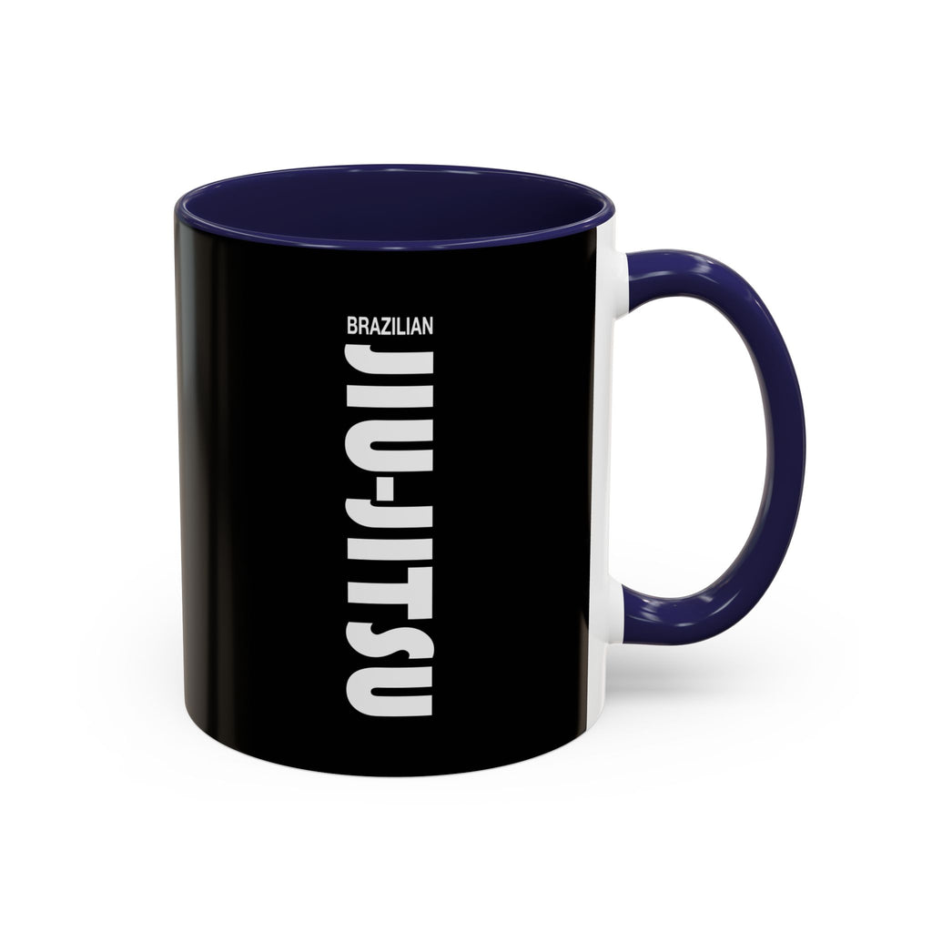 Brazilian Jiu Jitsu Slogan | BJJ Accent Coffee Mug