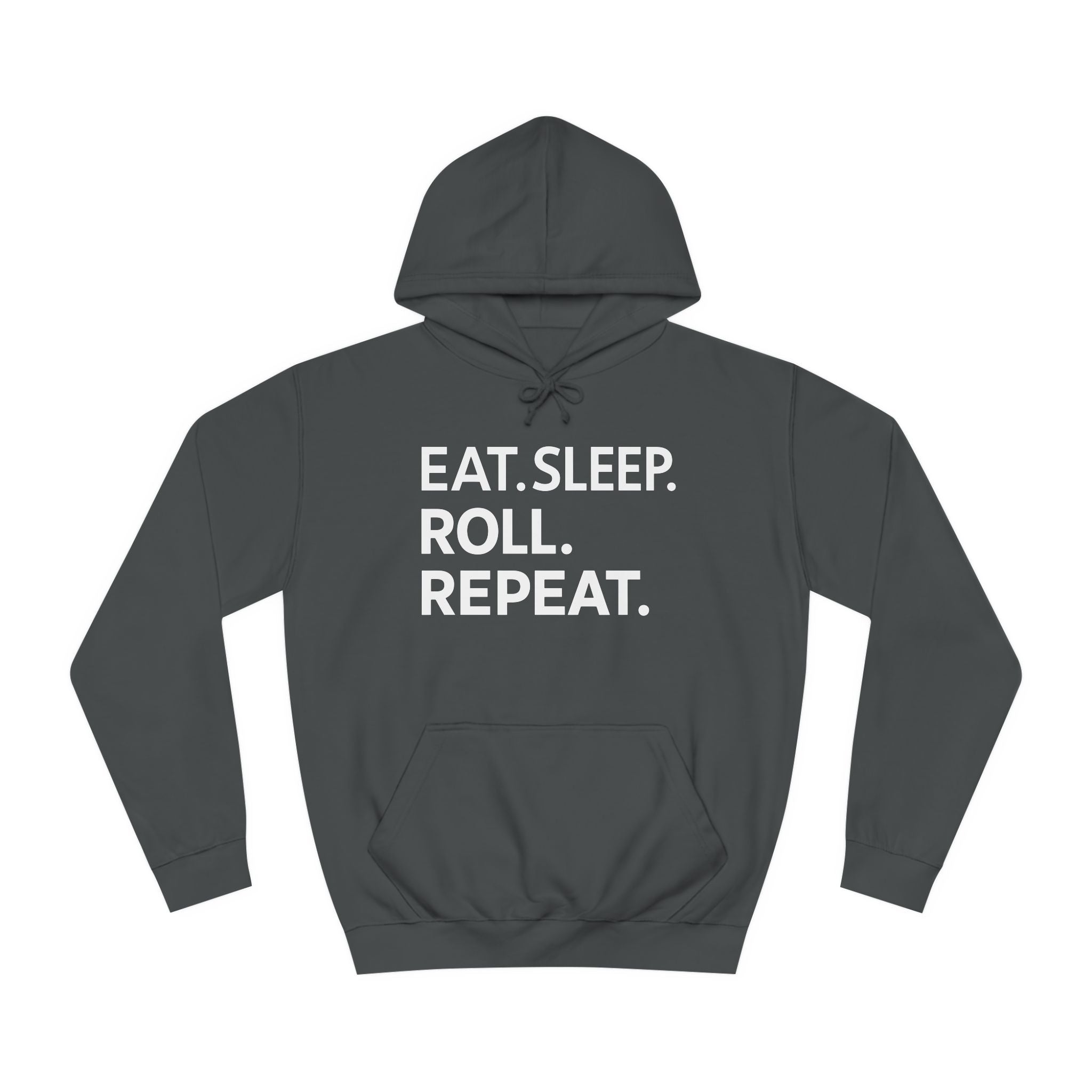 Eat Sleep Roll Repeat BJJ Unisex College Hoodie | Brazilian Jiu Jitsu Gift Hoodie