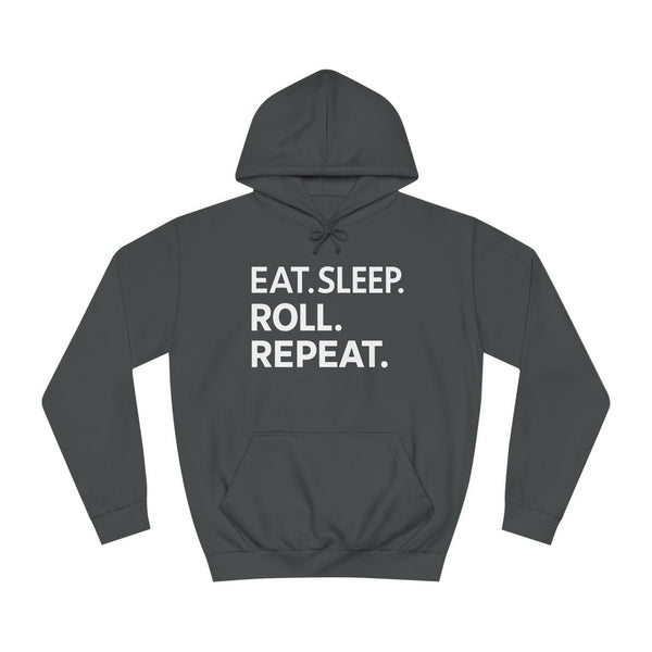 Eat Sleep Roll Repeat BJJ Unisex College Hoodie | Brazilian Jiu Jitsu Gift Hoodie
