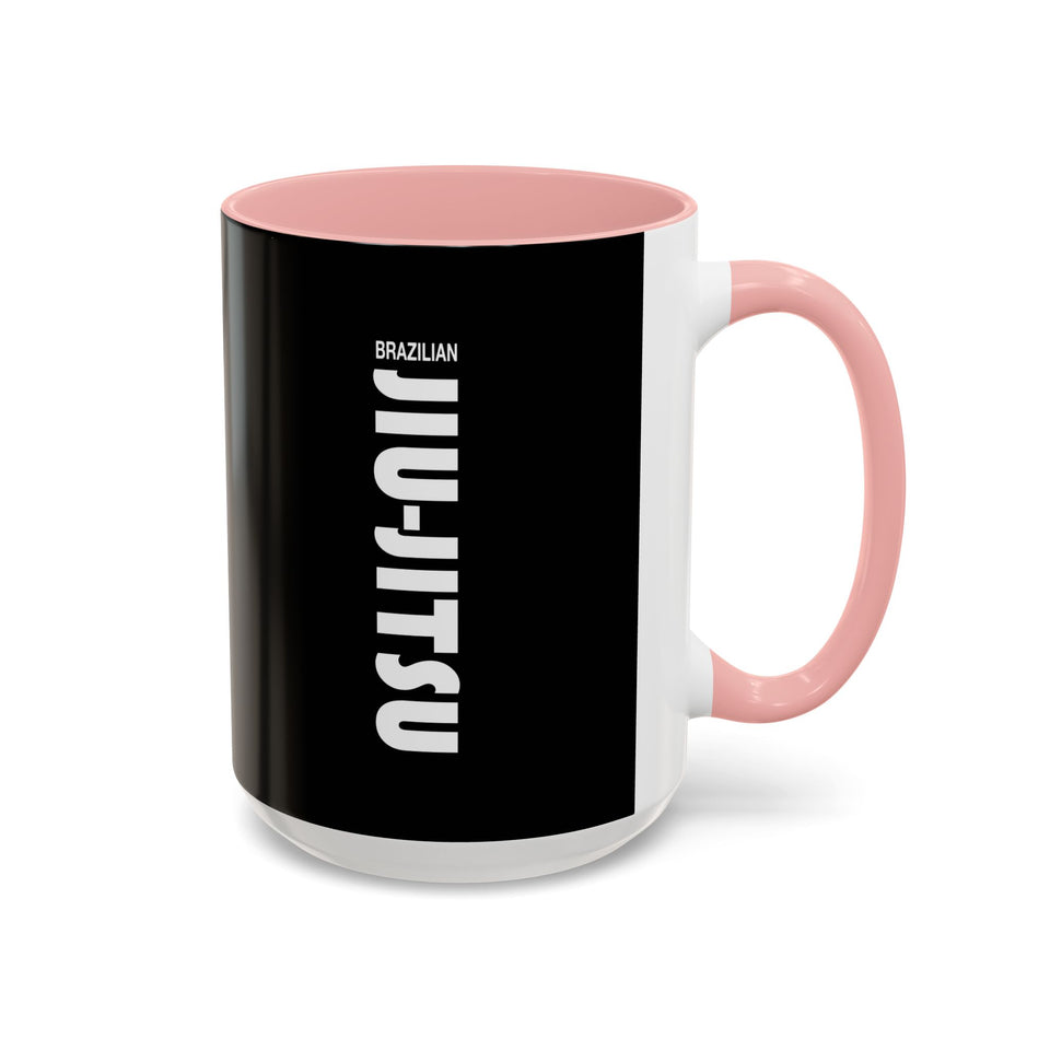 Brazilian Jiu Jitsu Slogan | BJJ Accent Coffee Mug