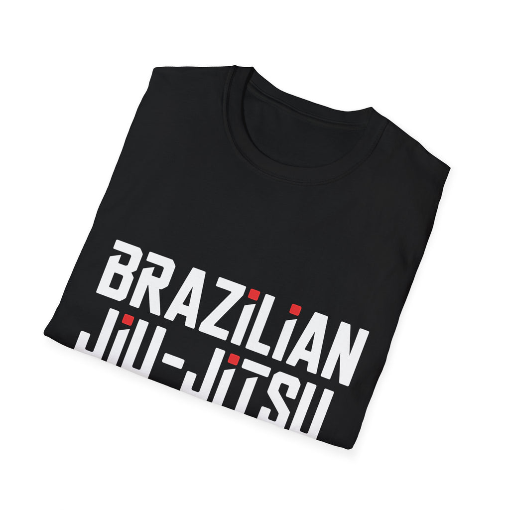 Brazilian Jiu Jitsu Shirt | BJJ Gift | Brazilian Jiu Jitsu Merchandise | JiuJitsu Gifts | BJJ Presents Unisex T-Shirt