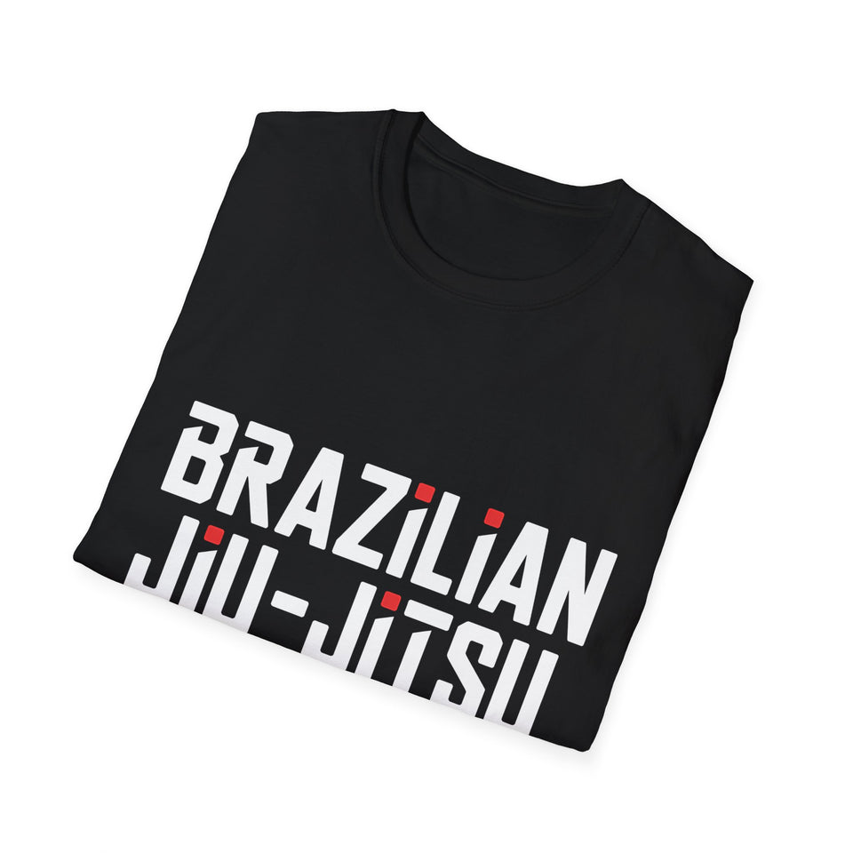 Brazilian Jiu Jitsu Shirt | BJJ Gift | Brazilian Jiu Jitsu Merchandise | JiuJitsu Gifts | BJJ Presents Unisex T-Shirt