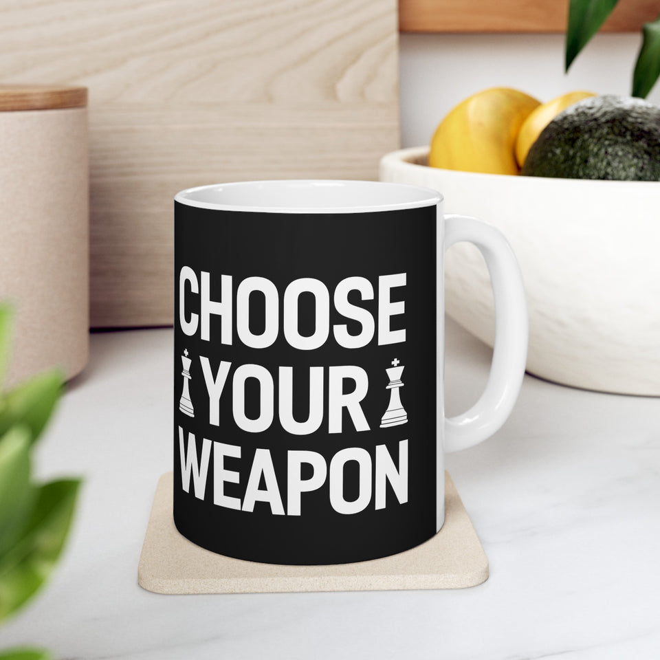 Choose Your Weapon Chess Mug | Chess Gift | Chess Coffee Mug | Chess Gift Ideas Mug 11oz