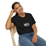 Meh Funny Sarcastic T-Shirt Meh Funny Sarcastic T-Shirt