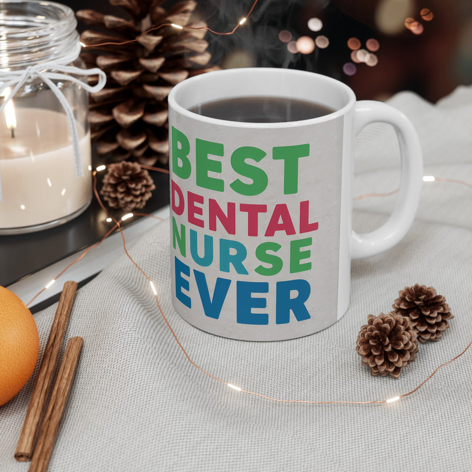 Best Dental Nurse Ever Mug | Dental Nurse Gift | Dental Nurse Coffee Mug | Dental Nurse Gift Ideas Mug 11oz